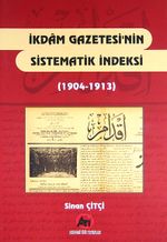 İkdam Gazetesi'nin Sistematik İndeksi (1904-1913)