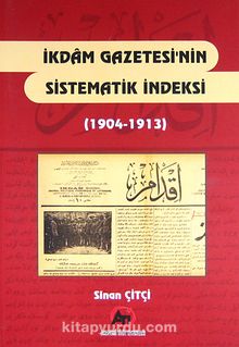 İkdam Gazetesi'nin Sistematik İndeksi (1904-1913) - Dr. Sinan Çitçi