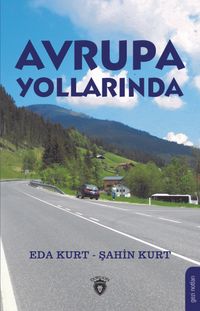 Avrupa Yollarında & Gezi Notları