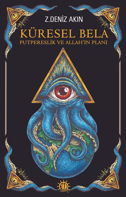 Küresel Bela & Putpereslik ve Allah'ın Planı
