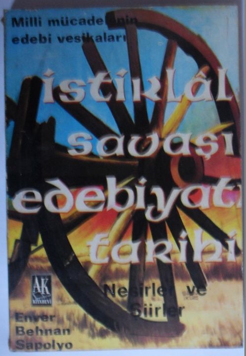 İstiklal Savaşı Edebiyatı Tarihi / Milli Mücadelenin Edebi Vesikaları / 1919-1923 (Kod: 5-F-22)