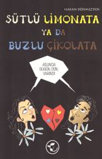 Sütlü Limonata Ya Da Buzlu Çikolata