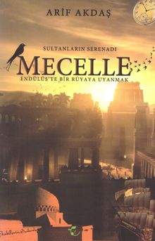 Sultanların Serenadı  Mecelle