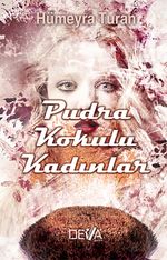 Pudra Kokulu Kadınlar