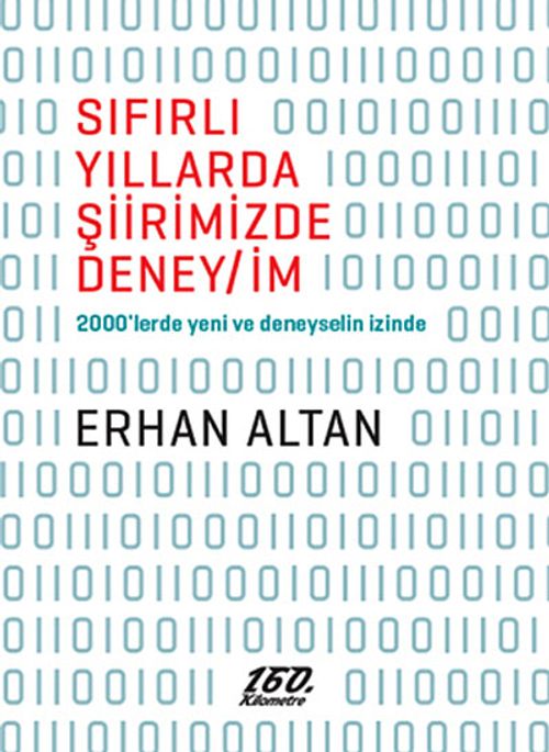 Sıfırlı Yıllarda Şiirimizde Deneyim & 2000'lerde Yeni ve Deneyselin İzinde