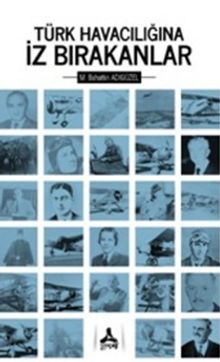 Türk Havacılığında İz Bırakanlar