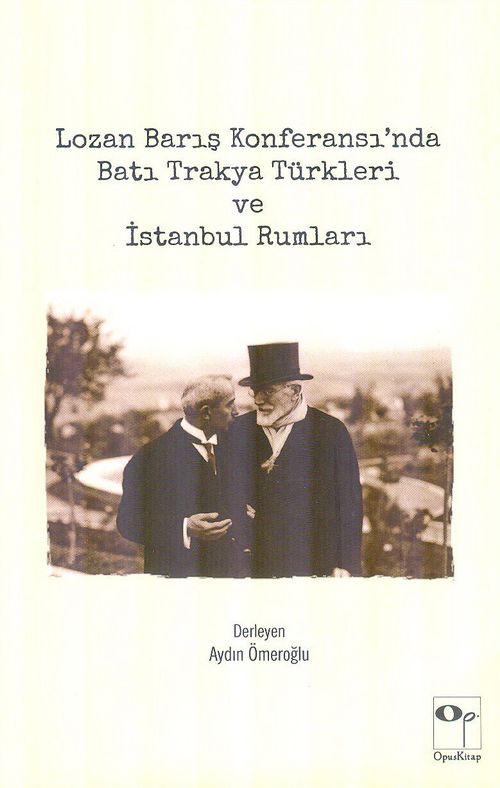 Lozan Barış Konferansı'nda Batı Trakya Türkleri ve İstanbul Rumları