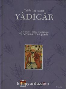 Yadigar & 15. Yüzyıl Türkçe Tıp Kitabı Yadigar-ı İbn-i Şerif