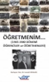 Öğretmenim 1965-1980 Dönemi Öğrenciler ve Öğretmenleri