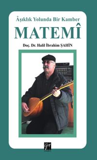 Matemi  & Aşıklık Yolunda Bir Kamber