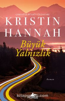 Büyük Yalnızlık - Kristin Hannah