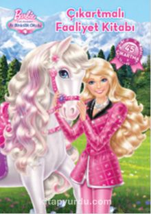 Barbie ile Kız Kardeşleri At Binicilik Okulu & Çıkartmalı Faaliyet Kitabı (45 Çıkartma)