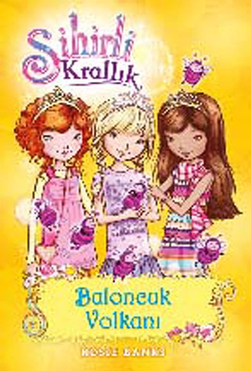 Sihirli Krallık -7 / Baloncuk Volkanı