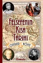 Felsefenin Kısa Tarihi /  Otfried Höffe