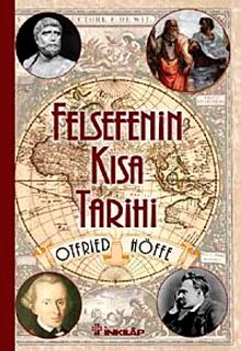 Felsefenin Kısa Tarihi /  Otfried Höffe