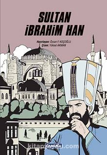 Sultan İbrahim Han - Yüksel Akman