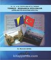 18.,19. ve 20. Yüzyıllata Ait El Yazması Türkçe -Boşnakça Sözlükler & Giriş-Metin-İnceleme-Sözlük