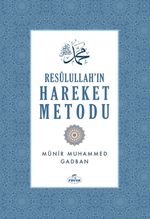 Resulullah'ın Hareket Metodu (Ciltli)
