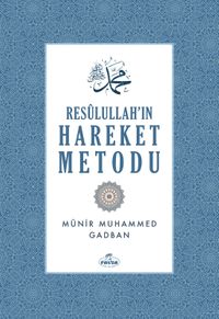 Resulullah'ın Hareket Metodu (Ciltli)
