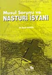 Musul Sorunu ve Nasturi İsyanı / 40-E-18