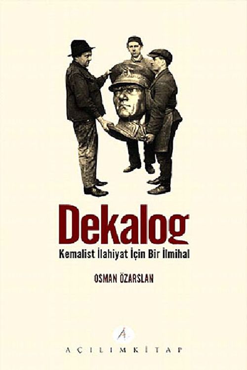 Dekalog & Kemalist İlahiyat İçin Bir ilmihal