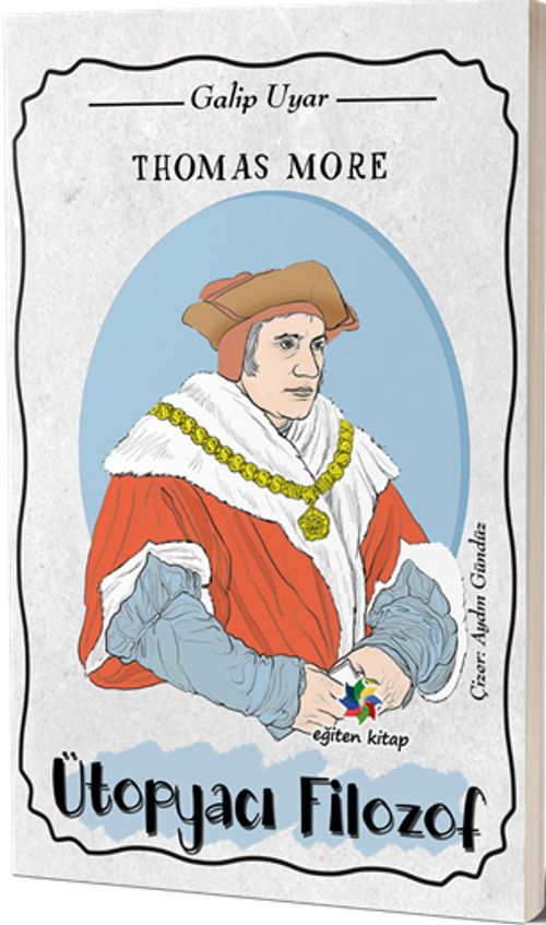Thomas More & Ütopyacı Filozof