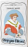 Thomas More &amp; Ütopyacı Filozof