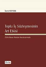 Toplu İş Sözleşmesinin Art Etkisi & (Türk-Alman Hukuku Karşılaştırmalı)