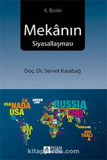Mekanın Siyasallaşması - Servet Karabağ