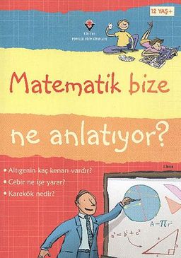 Matematik Bize Ne Anlatıyor? (Ciltli)