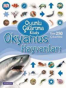 Okyanus Hayvanları / Oyunlu Çıkartma Kitabı