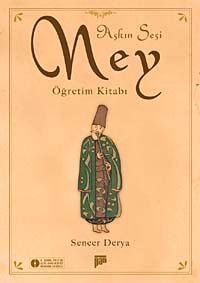Aşkın Sesi & Ney Öğretim Kitabı