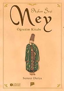 Aşkın Sesi & Ney Öğretim Kitabı