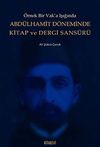 Abd&uuml;lhamit D&ouml;neminde Kitap ve Dergi Sans&uuml;r&uuml;