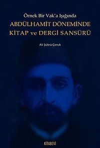 Abdülhamit Döneminde Kitap ve Dergi Sansürü