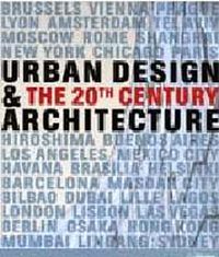 Urban Design - Architecture: The 20th Century