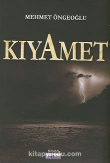 Kıyamet - Mehmet Öngeoğlu