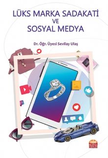  Lüks Marka Sadakati ve Sosyal Medya