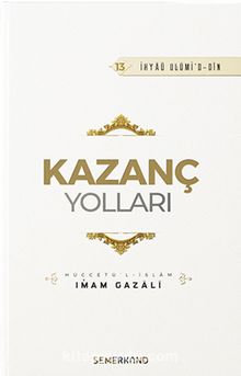 Kazanç Yolları - İmam Gazali