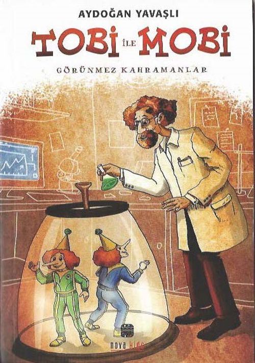 Tobi İle Mobi / Görünmez  Kahramanlar   