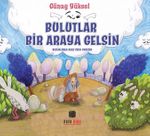 Bulutlar Bir Araya Gelsin