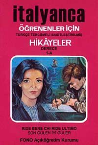 İtalyanca Öğrenenler İçin Hikayeler (Derece 1-A) / Son Gülen İyi Güler