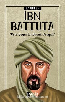 İbn Battuta / Kaşifler - Turan Tektaş