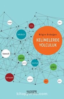Kelimelerde Yolculuk - Bilgin Erdoğan