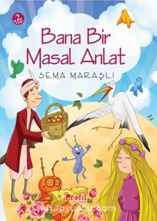 Bana Bir Masal Anlat - Sema Maraşlı