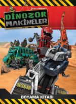 Dinozor Makineler Boyama Kitabı