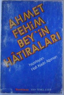 Ahmet Fehim Beyin Hatıraları  (Kod:T-23)