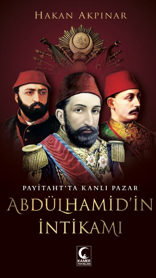 Abdulhamid'in İntikamı & Payitahtta Kanlı Pazar