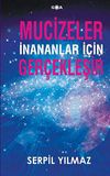 Mucizeler İnananlar İ&ccedil;in Ger&ccedil;ekleşir