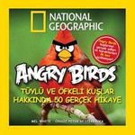 National Geographic Kids -Angry Birds &amp; Tüylü ve Öfkeli Kuşlar Hakkında 50 Gerçek Hikaye